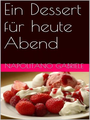 cover image of Ein Dessert für heute Abend